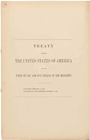 TREATY BETWEEN THE UNITED STATES OF AMERICA AND THE TRIBE OF SAC AND FOX INDIANS OF THE MISSISSIPPI