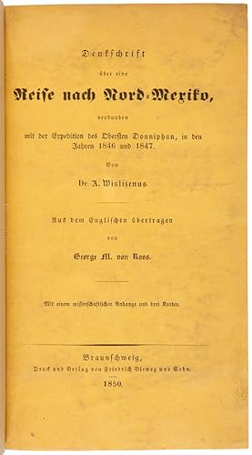 Seller image for DENKSCHRIFT UBER EINE REISE NACH NORD-MEXIKO, VERBUNDEN MIT DER EXPEDITION DES OBERSTEN DONNIPHAN, IN DEN JAHREN 1846 UND 1847 for sale by William Reese Company - Americana