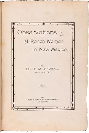 Bild des Verkufers fr OBSERVATIONS OF A RANCH WOMAN IN NEW MEXICO zum Verkauf von William Reese Company - Americana