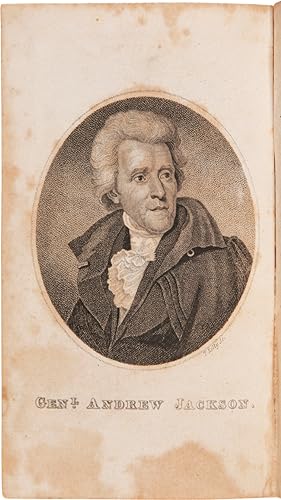MEMOIRS OF ANDREW JACKSON, LATE MAJOR-GENERAL AND COMMANDER IN CHIEF OF THE SOUTHERN DIVISION OF ...