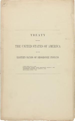 TREATY BETWEEN THE UNITED STATES OF AMERICA AND THE EASTERN BANDS OF SHOSHONEE INDIANS