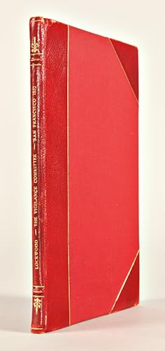 THE VIGILANCE COMMITTEE OF SAN FRANCISCO. METCALF vs. ARGENTI et al. SPEECHES OF R.A. LOCKWOOD, ESQ