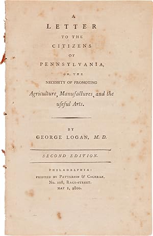 A LETTER TO THE CITIZENS OF PENNSYLVANIA, ON THE NECESSITY OF PROMOTING AGRICULTURE, MANUFACTURES...