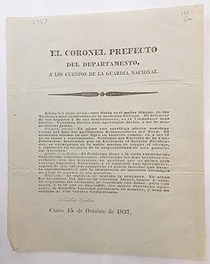 Seller image for EL CORONEL PREFECTO DEL DEPARTAMENTO, A LOS CUERPOS DE LA GUARDIA NACIONAL for sale by William Reese Company - Americana