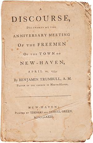 A DISCOURSE, DELIVERED AT THE ANNIVERSARY MEETING OF THE FREEMEN OF THE TOWN OF NEW- HAVEN, APRIL...