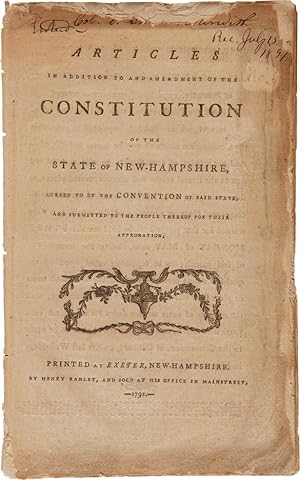 ARTICLES IN ADDITION TO AND AMENDMENT OF THE CONSTITUTION OF THE STATE OF NEW-HAMPSHIRE, AGREED T...