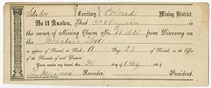 Seller image for PRINTED MINING CLAIM RECEIPT, COMPLETED IN MANUSCRIPT AND RECORDED IN THE IDAHO TERRITORY, COLORADO MINING DISTRICT RECORDER'S OFFICE] for sale by William Reese Company - Americana