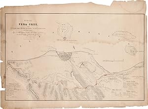 SIEGE OF VERA CRUZ, BY THE U.S. TROOPS UNDER MAJOR GENERAL SCOTT, IN MARCH 1847, FROM SURVEYS MAD...