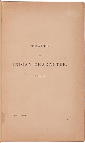 TRAITS OF INDIAN CHARACTER; AS GENERALLY APPLICABLE TO THE ABORIGINES OF NORTH AMERICA