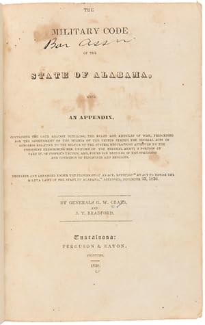 THE MILITARY CODE OF THE STATE OF ALABAMA, WITH AN APPENDIX.