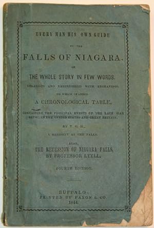 Seller image for EVERY MAN HIS OWN GUIDE TO THE FALLS OF NIAGARA, OR THE WHOLE STORE IN FEW WORDS. ENLARGED AND EMBELLISHED WITH ENGRAVINGS. for sale by William Reese Company - Americana