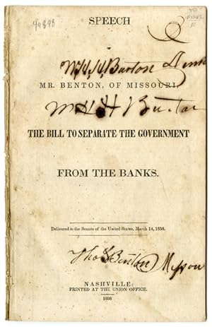 SPEECH OF MR. BENTON, OF MISSOURI, ON THE BILL TO SEPARATE THE GOVERNMENT FROM THE BANKS