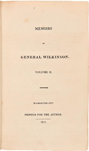 MEMOIRS OF GENERAL WILKINSON. VOLUME II [all published]