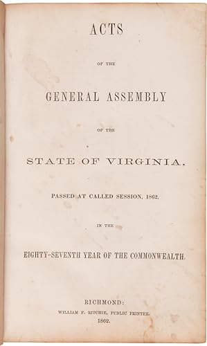 ACTS OF THE GENERAL ASSEMBLY OF THE STATE OF VIRGINIA, PASSED AT CALLED SESSION, 1862. [bound wit...