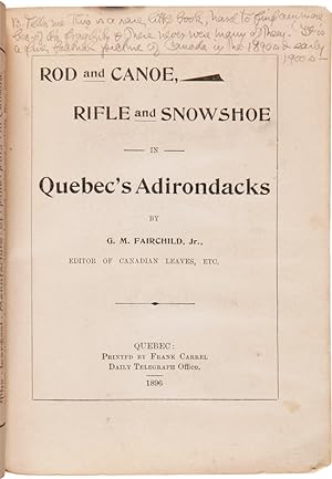 ROAD AND CANOE, RIFLE AND SNOWSHOE IN QUEBEC'S ADIRONDACKS