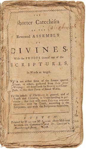 Imagen del vendedor de THE SHORTER CATECHISM OF THE REVEREND ASSEMBLY OF DIVINES, WITH PROOFS THEREOF OUT OF THE SCRIPTURES.FOR THE BENEFIT OF CHRISTIANS IN GENERAL. a la venta por William Reese Company - Americana