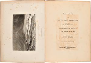 NARRATIVE OF THE ARCTIC LAND EXPEDITION TO THE MOUTH OF THE GREAT FISH RIVER, AND ALONG THE SHORE...