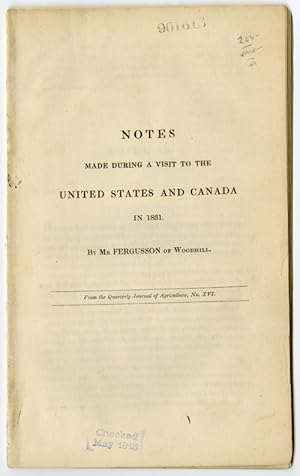NOTES MADE DURING A VISIT TO THE UNITED STATES AND CANADA IN 1831 [caption title]