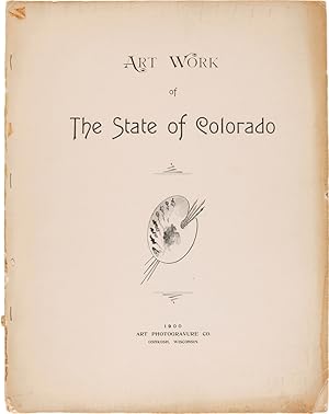 ART WORK OF THE STATE OF COLORADO