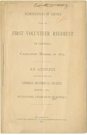 REMINISCENCES OF SERVICE WITH THE FIRST VOLUNTEER REGIMENT OF GEORGIA, CHARLESTON HARBOR, IN 1863.