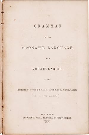 A GRAMMAR OF THE MPONGWE LANGUAGE, WITH VOCABULARIES.