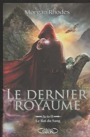 Seller image for Le dernier royaume, Tome 2 : Le roi du sang for sale by Livres Norrois