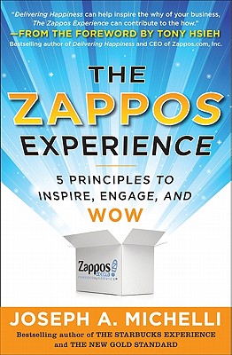 Bild des Verkufers fr The Zappos Experience: 5 Principles to Inspire, Engage, and Wow (Hardback or Cased Book) zum Verkauf von BargainBookStores