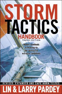 Immagine del venditore per Storm Tactics Handbook: Modern Methods of Heaving-To for Survival in Extreme Conditions (Paperback or Softback) venduto da BargainBookStores