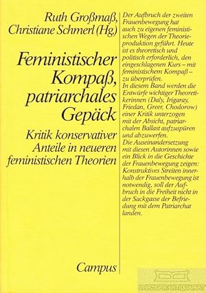 Bild des Verkufers fr Feministischer Kompa, patriachales Gepck Kritik konservativer Anteile in neueren feministischen Theorien zum Verkauf von Leipziger Antiquariat