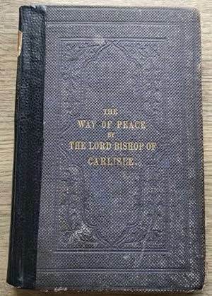 The Way of Peace; or, The Teaching of Scripture concerning Justification, Sanctification, and Ass...