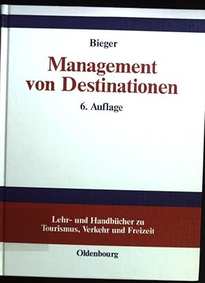 Bild des Verkufers fr Management von Destinationen. Lehr- und Handbcher zu Tourismus, Verkehr und Freizeit zum Verkauf von books4less (Versandantiquariat Petra Gros GmbH & Co. KG)