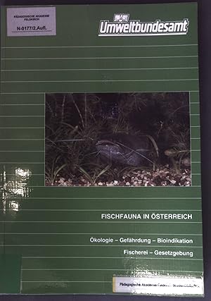 Immagine del venditore per Fischfauna in sterreich : kologie - Gefhrdung - Bioindikation - Fischerei - Gesetzgebung. sterreich. Umweltbundesamt: Monographien ; Bd. 53 venduto da books4less (Versandantiquariat Petra Gros GmbH & Co. KG)