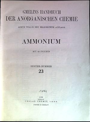 Bild des Verkufers fr Ammonium. Gmelins Handbuch der anorganischen Chemie; System-Nummer 23. zum Verkauf von books4less (Versandantiquariat Petra Gros GmbH & Co. KG)
