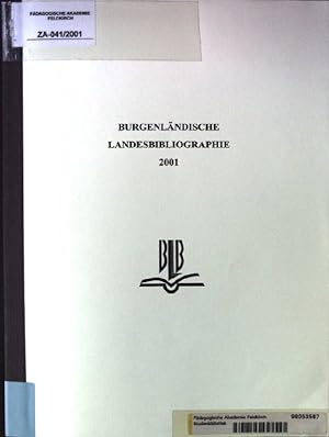 Bild des Verkufers fr Burgenlndische Landesbibliographie 2001 zum Verkauf von books4less (Versandantiquariat Petra Gros GmbH & Co. KG)