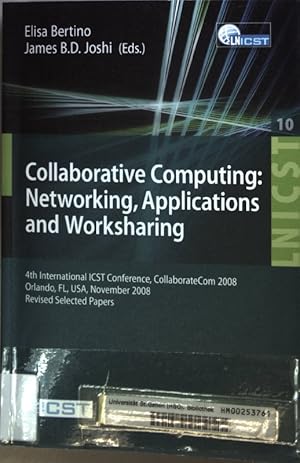 Bild des Verkufers fr Collaborative Computing: Networking, Applications and Worksharing: 4th International Conference, CollaborateCom 2008, Orlando, FL, USA, November 13-16, 2008: Revised Selected Papers. zum Verkauf von books4less (Versandantiquariat Petra Gros GmbH & Co. KG)