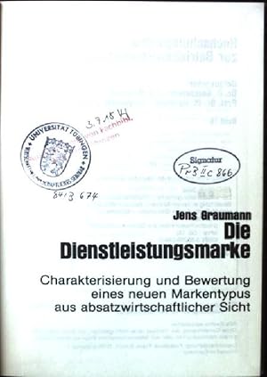 Bild des Verkufers fr Die Dienstleistungsmarke : Charakterisierung u. Bewertung e. neuen Markentypus aus absatzwirtschaftl. Sicht. Hochschulschriften zur Betriebswirtschaftslehre ; Bd. 18 zum Verkauf von books4less (Versandantiquariat Petra Gros GmbH & Co. KG)