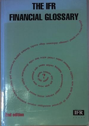Bild des Verkufers fr The Ifr Financial Glossary zum Verkauf von books4less (Versandantiquariat Petra Gros GmbH & Co. KG)