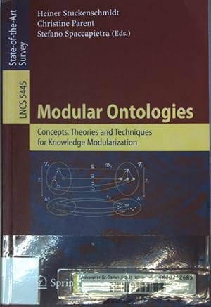 Bild des Verkufers fr Modular ontologies : concepts, theories and techniques for knowledge modularization. Lecture notes in computer science ; 5445; zum Verkauf von books4less (Versandantiquariat Petra Gros GmbH & Co. KG)