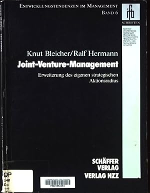 Seller image for Joint-Venture-Management : Erweiterung des eigenen strategischen Aktionsradius. Entwicklungstendenzen im Management ; Bd. 6; Schriften for sale by books4less (Versandantiquariat Petra Gros GmbH & Co. KG)