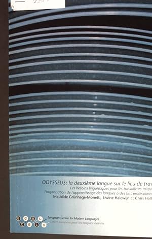 Imagen del vendedor de Odysseus, la deuxime langue sur le lieu de travail; a la venta por books4less (Versandantiquariat Petra Gros GmbH & Co. KG)