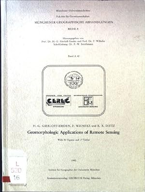 Seller image for Geomorphologic applications of remote sensing : papers presented at the Post Conference Symposium S 13 "Remote Sensing of the Ecological Environment", (Strasbourg, September 11 - 13, 1989). Mnchener geographische Abhandlungen / Reihe A ; Bd. 42; Mnchener Universittsschriften : Fakultt fr Geowissenschaften for sale by books4less (Versandantiquariat Petra Gros GmbH & Co. KG)
