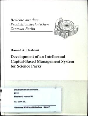 Seller image for Development of an intellectual capital-based management system for science parks. Berichte aus dem Produktionstechnischen Zentrum Berlin for sale by books4less (Versandantiquariat Petra Gros GmbH & Co. KG)