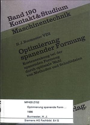 Optimierung spanender Formung : Kostensenkung bei der spanenden Formung durch optimale Wahl von M...