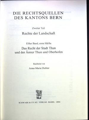 Bild des Verkufers fr Das Recht der Stadt Thun und der mter Thun und Oberhofen / Hlfte 1 Die Rechtsquellen des Kantons Bern; Teil 2,, Rechte der Landschaft. Bd. 11., zum Verkauf von books4less (Versandantiquariat Petra Gros GmbH & Co. KG)