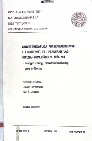 Imagen del vendedor de Geovetenskapliga forskningsinsatser i anslutning till planerad v�g Kriuna-Riksgr�nsen (v�g 98): Rekognoscering, omradesbeskrivning, programf�rslag; Uppsala Universitet Naturgeografiska Institutionen, Rapport 46; a la venta por books4less (Versandantiquariat Petra Gros GmbH & Co. KG)