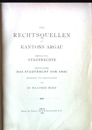 Bild des Verkufers fr Das Stadtrecht von Arau Die Rechtsquellen des Kantons Argau, Erster Teil: Stadtrechte, Erster Band: zum Verkauf von books4less (Versandantiquariat Petra Gros GmbH & Co. KG)