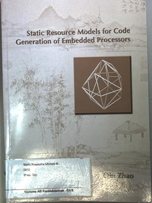 Seller image for Static Resource Models for Code Generation of Embedded Processors. for sale by books4less (Versandantiquariat Petra Gros GmbH & Co. KG)