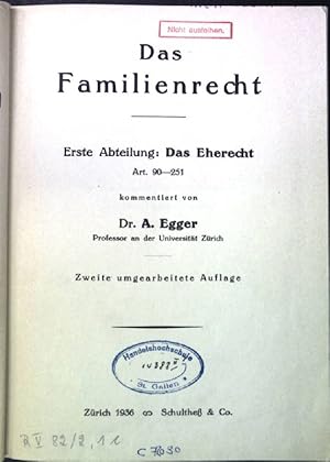 Seller image for Das Familienrecht : Erste Abteilung: Das Eherecht, Art. 90-251. Kommentar zum Schweizerischen Zivilgesetzbuch; Band 2. for sale by books4less (Versandantiquariat Petra Gros GmbH & Co. KG)