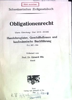 Seller image for Obligationenrecht. Vierte Abteilung: Titel XXX-XXXII : Handelsregister, Geschftsfirmen und kaufmnnische Buchfhrung, Art. 927-964. Kommentar zum Schweizerischen Zivilgesetzbuch; Band VII. for sale by books4less (Versandantiquariat Petra Gros GmbH & Co. KG)