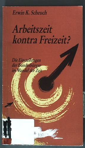 Image du vendeur pour Arbeitszeit kontra Freizeit? Die Einstellungen d. Bundesbrger im Wandel der Zeit. Gesellschaftspolitische Schriftenreihe des AGV Metall Kln ; 42 mis en vente par books4less (Versandantiquariat Petra Gros GmbH & Co. KG)